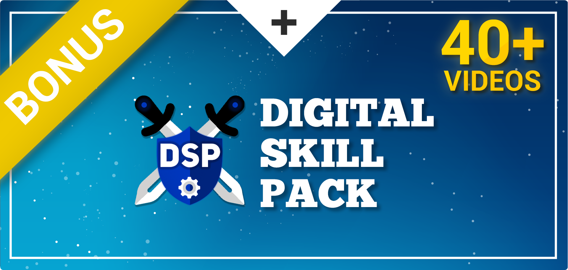 DSP - Digital Skill Pack